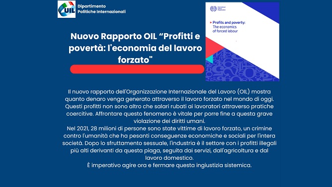 Nuovo Rapporto dell’OIL “Profitti e povertà: l’economia del lavoro forzato”